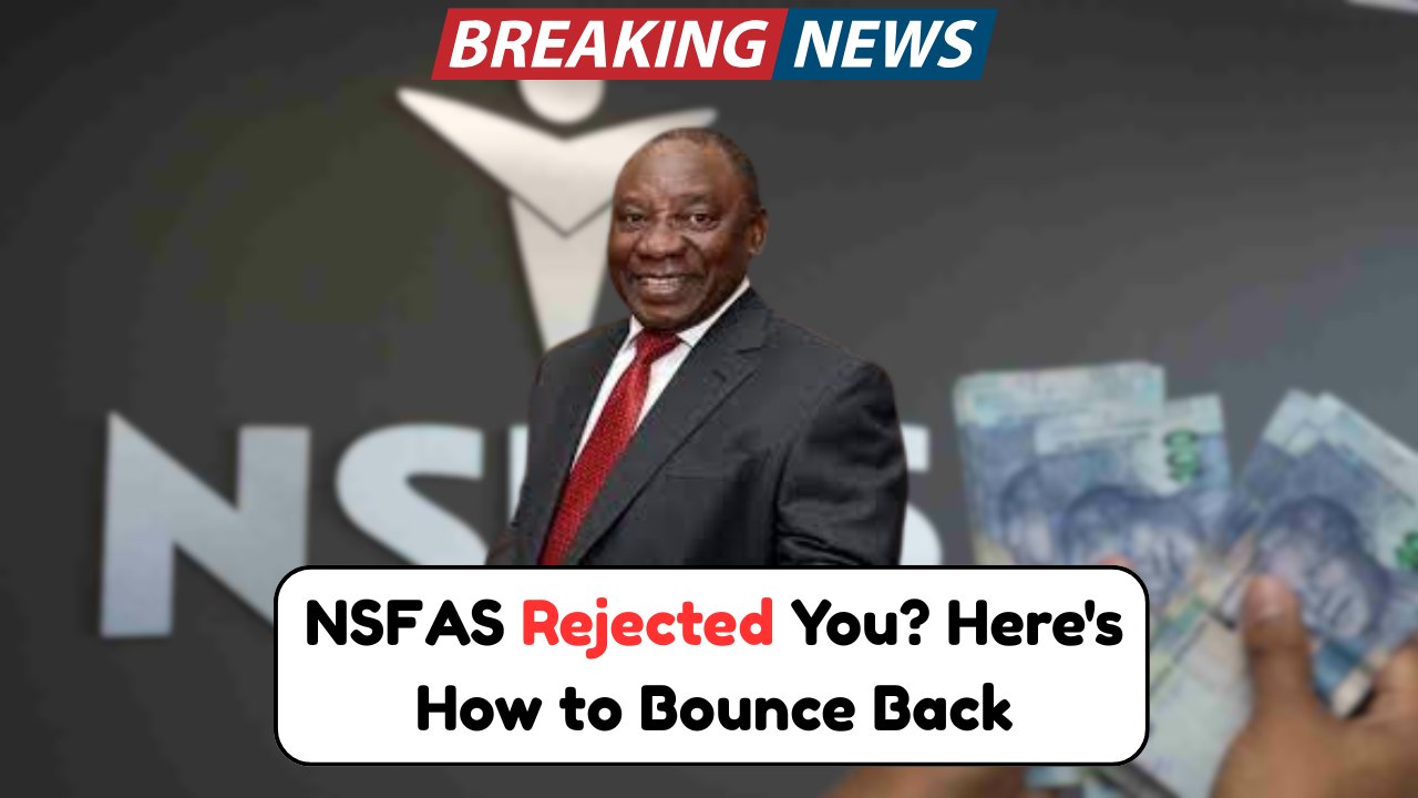 NSFAS Application Rejected