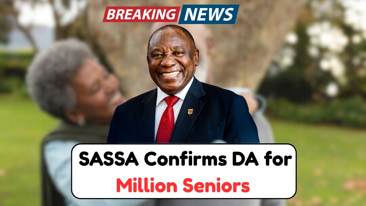 SASSA Confirms DA for Pensioners