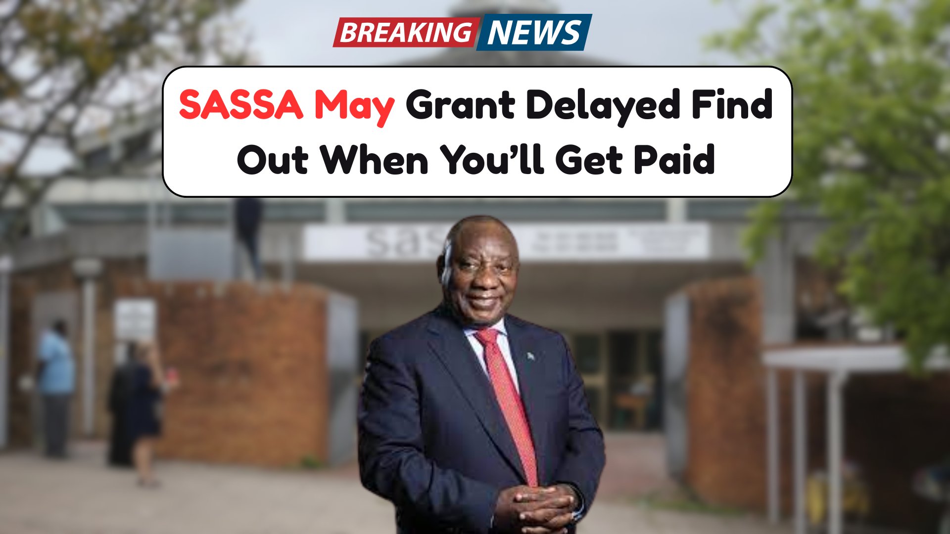 SASSA Old Age Grant Delayed