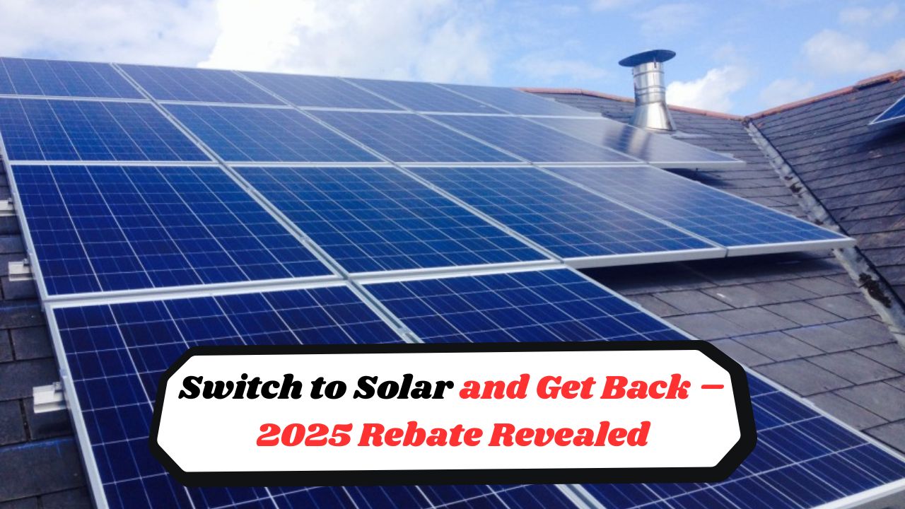 Government Solar Rebate 2025