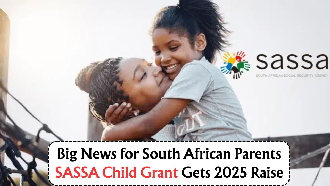 SASSA Child Grant Increase 2025
