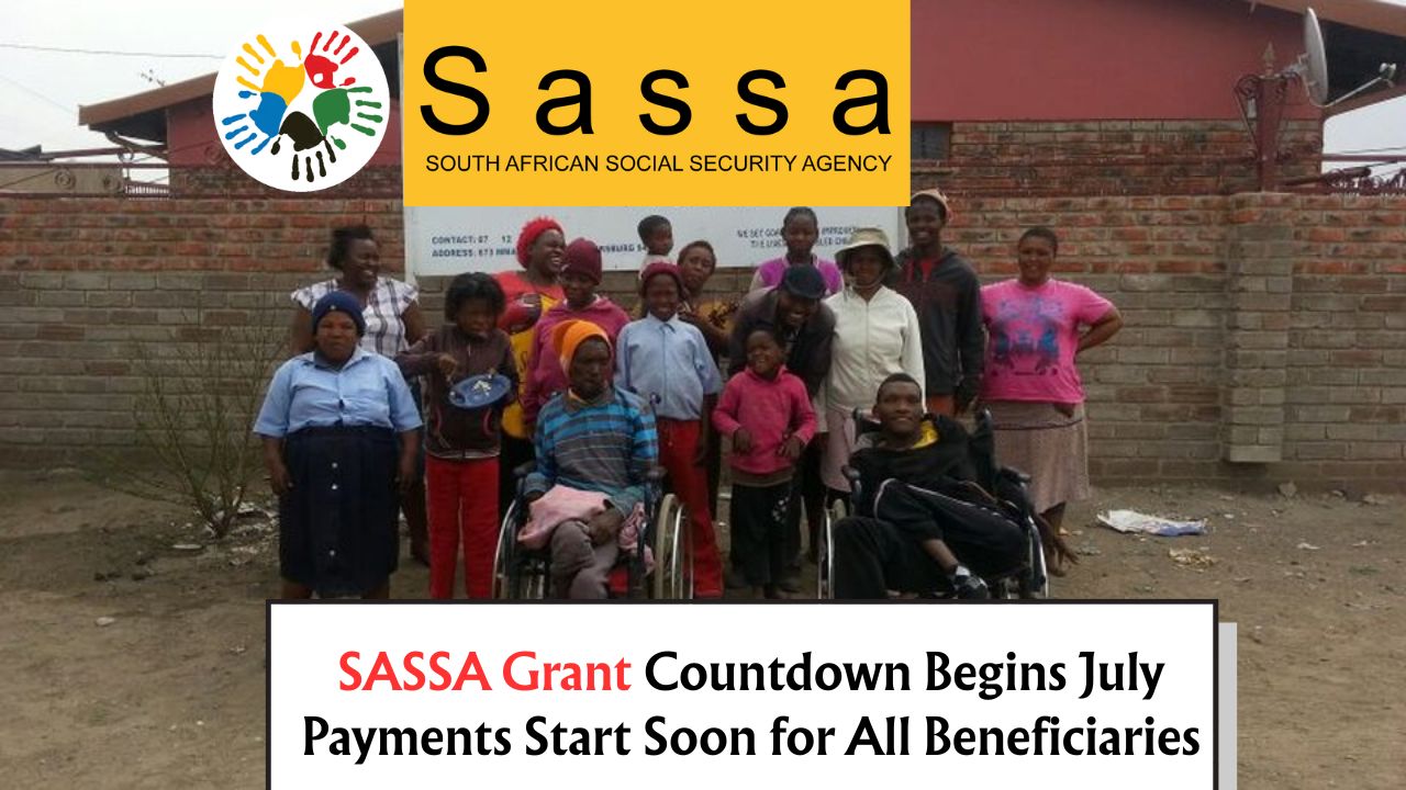 SASSA July 2025 Grant Payment Dates