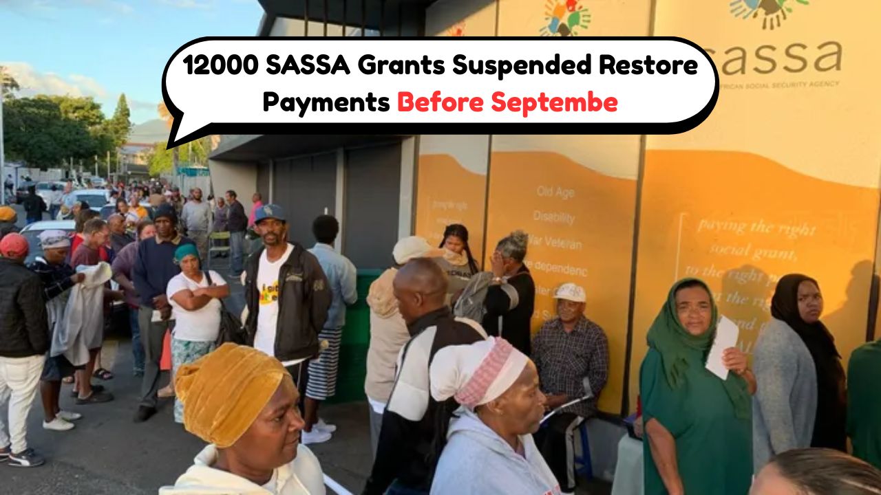 12,000 SASSA Grants Suspended